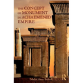 The Concept of Monument in Achaemenid Empire