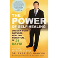 The Power of Self-Healing: Unlock Your Natural Healing Potential in 21 Days!