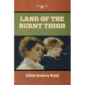 Land of the Burnt Thigh