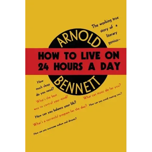 How to Live on Twenty-Four Hours a Day