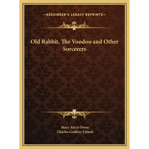 Old Rabbit, The Voodoo and Other Sorcerers