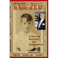 In Spite of It All: A Story of Recovery and Redemption