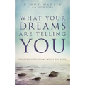 What Your Dreams Are Telling You: Unlocking Solutions While You Sleep