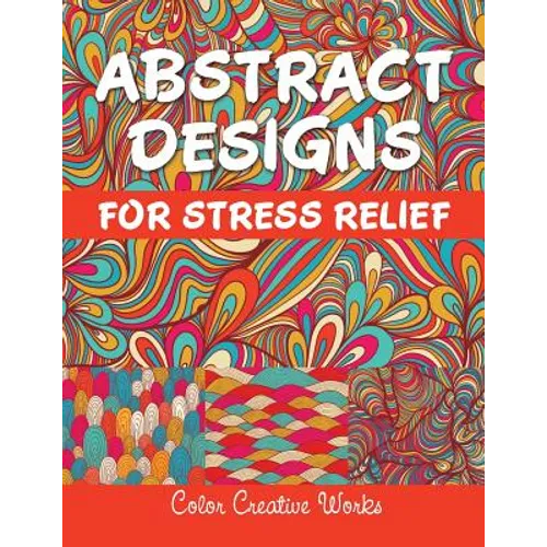 Abstract Designs For Stress Relief
