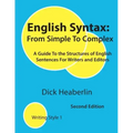 English Syntax, From Simple to Complex, Second Edition