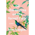 All the Acorns on the Forest Floor