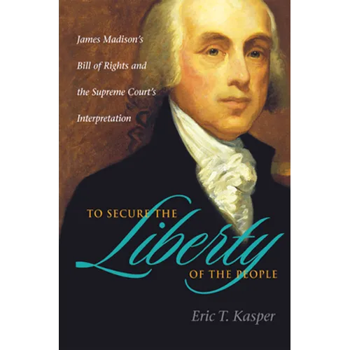 To Secure the Liberty of the People