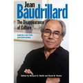 Jean Baudrillard: The Disappearance of Culture: Uncollected Interviews