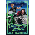Changing Lanes: A Creekwood Novel