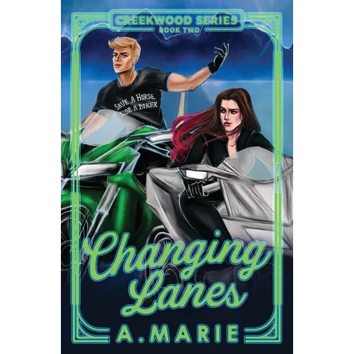 Changing Lanes: A Creekwood Novel