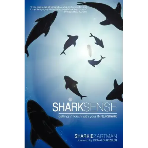 Shark Sense: Getting in Touch with Your Inner Shark