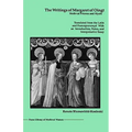 The Writings of Margaret of Oingt: Medieval Prioress and Mystic