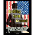 Holding Your Ground: Preparing for Defense if it All Falls Apart