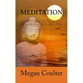 Meditation: Complete Guide Meditation For Beginners, Meditation Techniques, Guided Meditation, Zen Meditation