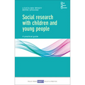 Social Research with Children and Young People: A Practical Guide