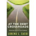 At the Debt Crossroads: Protecting Yourself From Creditors