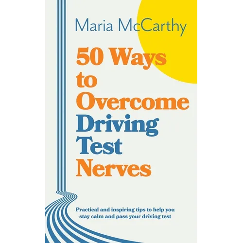 50 Ways to Overcome Driving Test Nerves
