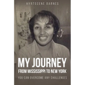 My Journey from Mississippi to New York: You Can Overcome Any Challenges