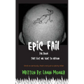 Epic Fail: The Book That Got Me Sent to Prison