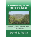 Commentary on the Book of 1 Kings: Bible Study Notes and Comments