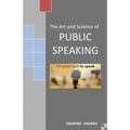 The Art and Science of Public Speaking