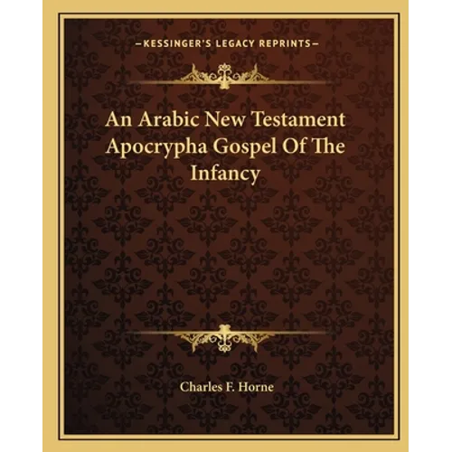 An Arabic New Testament Apocrypha Gospel Of The Infancy