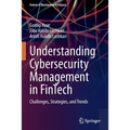 Understanding Cybersecurity Management in Fintech: Challenges, Strategies, and Trends