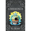 Limerance: Hexes and Oh's Bakery