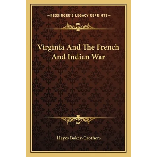 Virginia And The French And Indian War