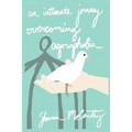 An Intimate Journey Overcoming Agoraphobia