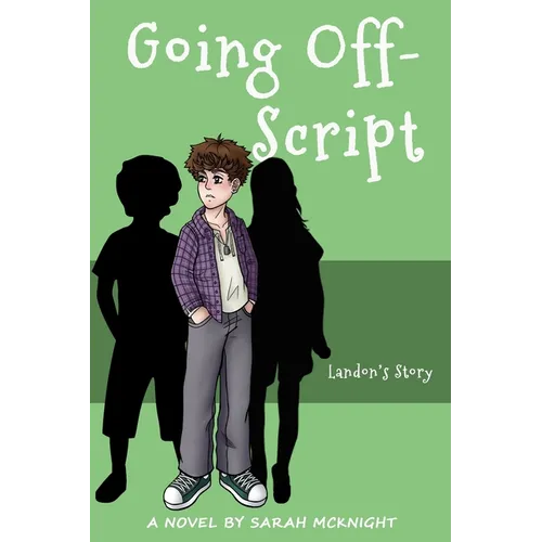 Going Off-Script: Landon's Story
