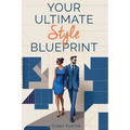 Your Ultimate Style Blueprint