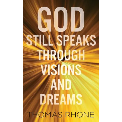 God Still Speaks Through Visions and Dreams