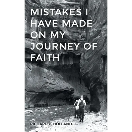 Mistakes I have made On my Journey of Faith