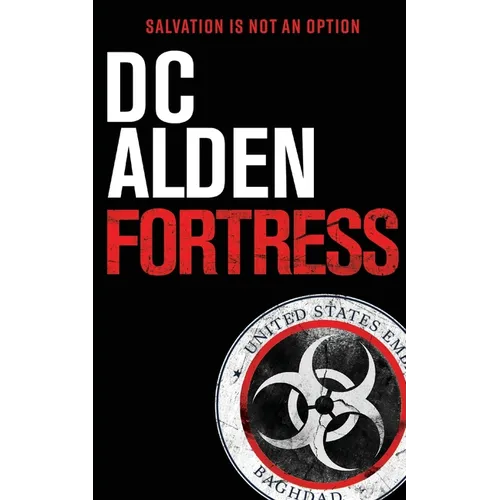 Fortress: A Virus Outbreak Action Thriller
