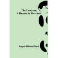 The Lawyers, A Drama in Five Acts