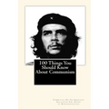 100 Things You Should Know About Communism