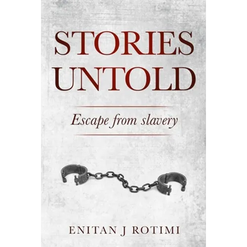 Stories Untold: Escape from Slavery