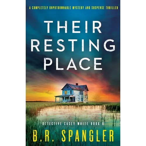 Their Resting Place: A completely unputdownable mystery and suspense thriller