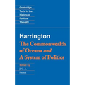 Harrington: 'The Commonwealth of Oceana' and 'a System of Politics'