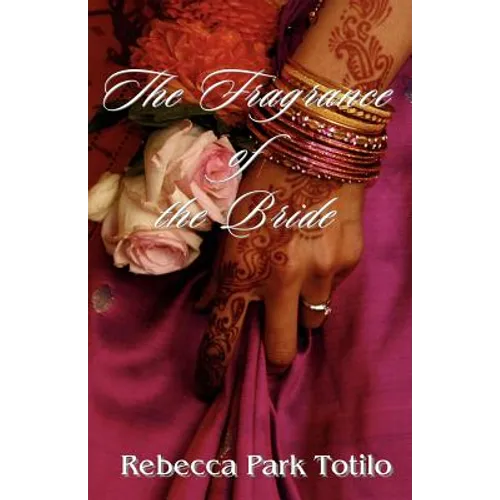 The Fragrance of the Bride