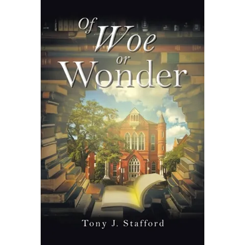 Of Woe or Wonder