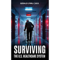Surviving the U.S. Healthcare System
