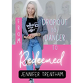 From Dropout to Dancer to Redeemed