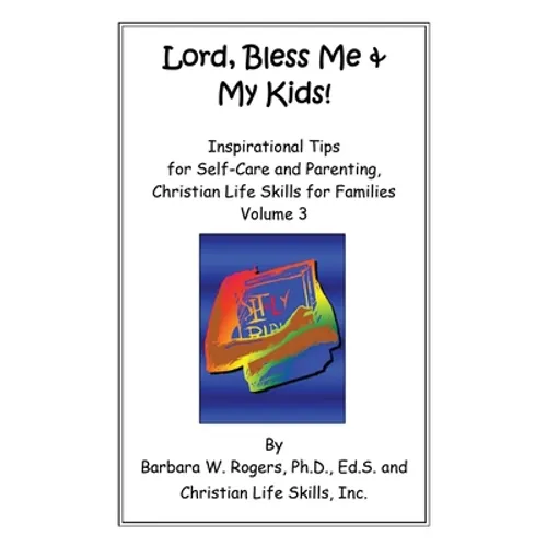 Lord, Bless Me & My Kids!: Volume 3
