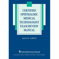 Certified Ophthalmic Medical Technologist Exam Review Manual