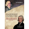 Leadership Under Fire: A Ranking of the Performance of the Presidents with Respect to the Principles Presented in the Declaration of Independence and