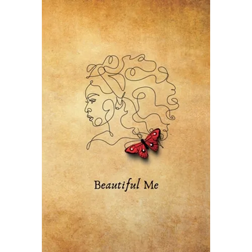 Beautiful Me: Inspirational Journal to Write In