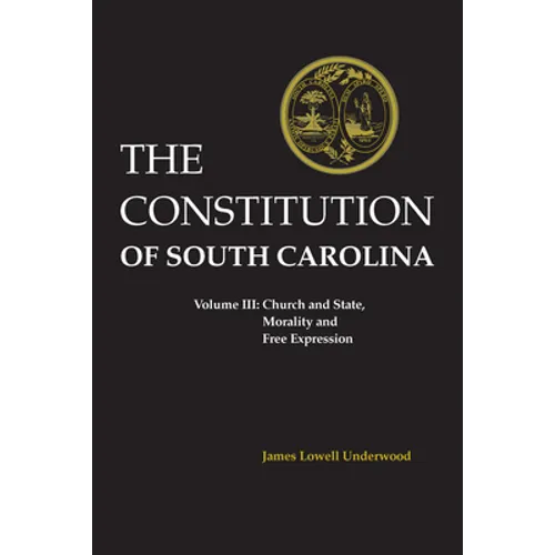 Constitution of South Carolina: Church and State, Morality and Free Expression