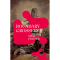 Boundary Crossers: The hidden history of Australia's other bushrangers